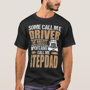 Camiseta Motorista de caminhão O mais importante me chame d