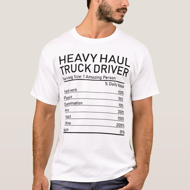 Camiseta Motorista de Caminhão Pesado Incrível Nutrição de  (Frente)