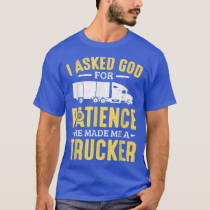 Camiseta Motorista De Caminhão Que Pedi A Deus Por Paciênci