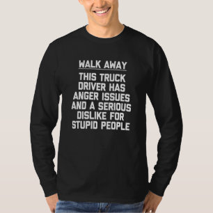 Camiseta Motorista de Caminhão Se Afastando Dizendo Caminho