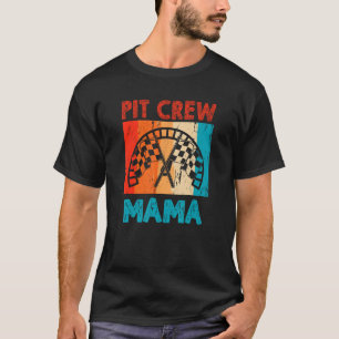 Camiseta Motorista De Carro De Pit Crew Mama