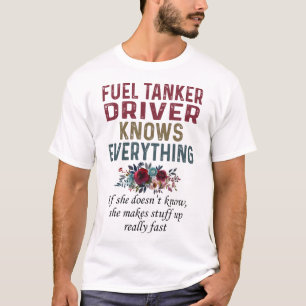 Camiseta Motorista de combustível sabe tudo