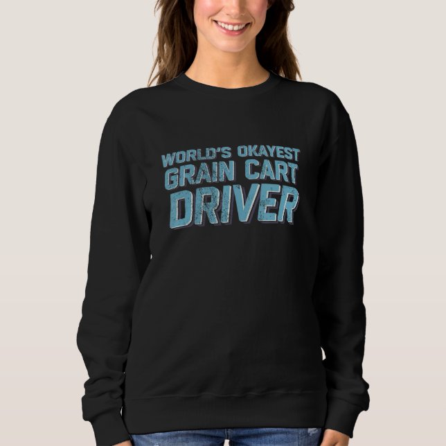Camiseta Motorista de Grain Cart mais Okayest do mundo - Ag (Frente)