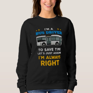 Camiseta Motorista de ônibus dizendo que estou sempre certo