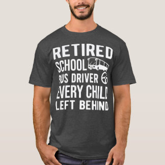 Camiseta Motorista de ônibus escolar aposentado, cada crian