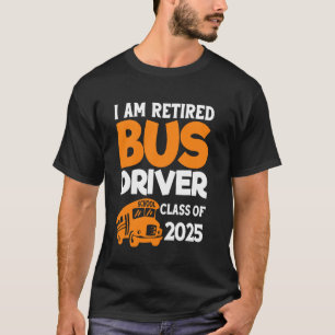 Camiseta Motorista de Ônibus Escolar Aposentado Turma de 20