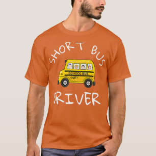 Camiseta Motorista de ônibus escolar Funny Novelty School B