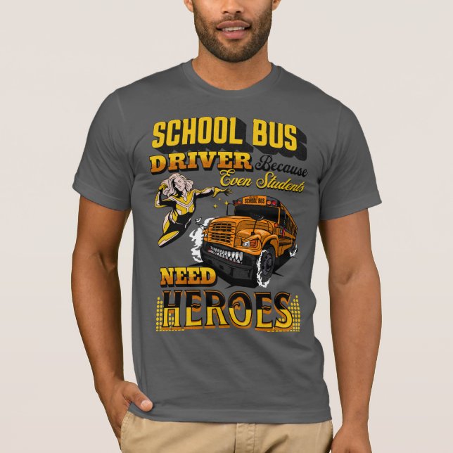 Camiseta Motorista De Ônibus Escolar Porque Até Os Estudant (Frente)