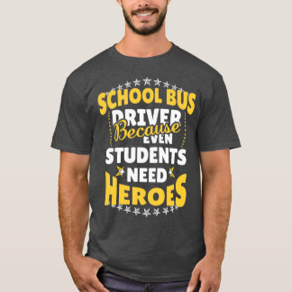 Camiseta Motorista De Ônibus Escolar Porque Até Os Estudant