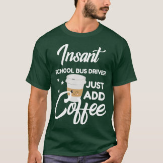 Camiseta Motorista De Ônibus Escolar Que Adora Café Engraça