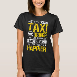 Camiseta Motorista de táxi feliz aposentado