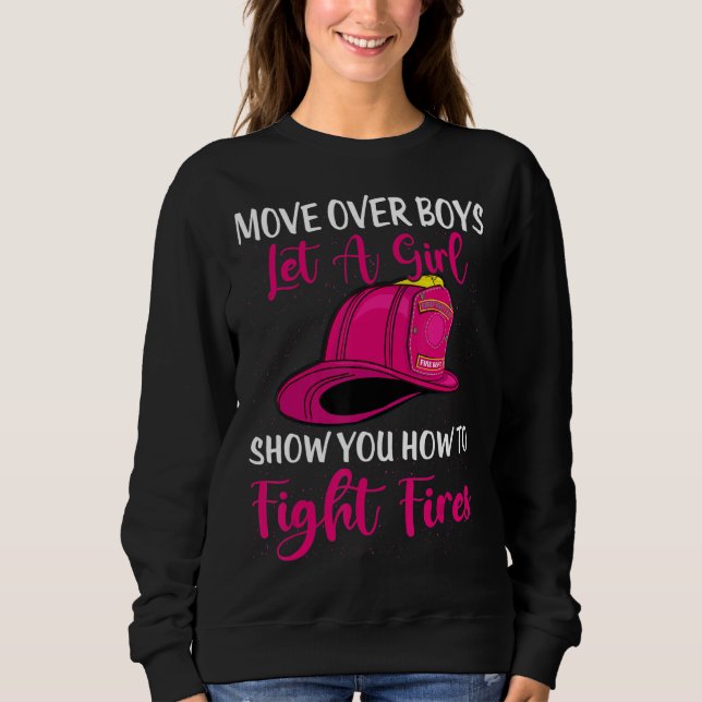 Camiseta Move Over Boys Let Girl Show You How To Be Firefig (Frente)