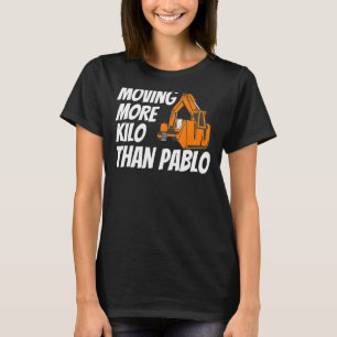 Camiseta Movendo Mais Kilo Do Que A Construção Da Máquina P