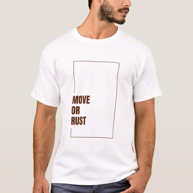 CAMISETA MOVER OU ENFERRUJAR (Frente)