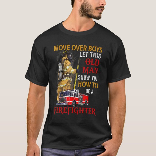 Camiseta Mover Rapazes Deixe Este Velho Te Mostrar Como Ser (Frente)