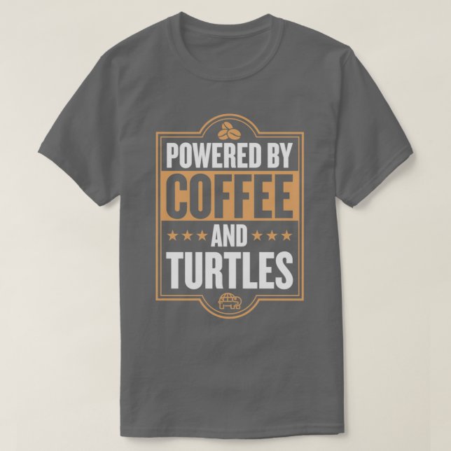 Camiseta Movido por café e tartarugas Engraçado Pet Tortois (Frente do Design)