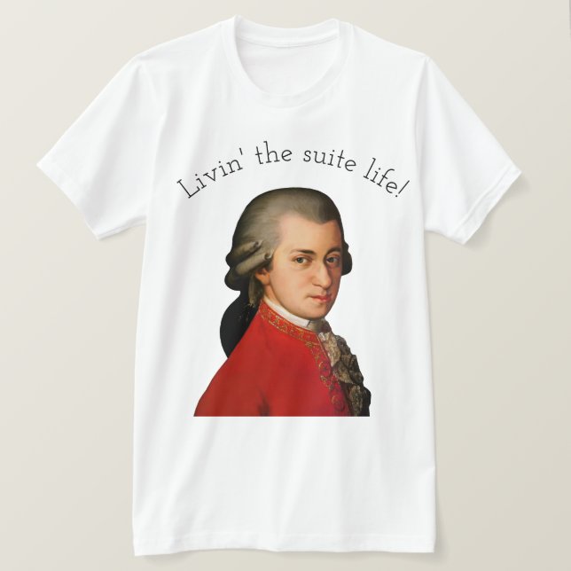 Camiseta Mozart vivendo a vida da suíte! (Frente do Design)