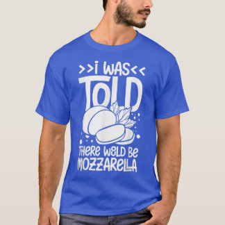 Camiseta Mozzarella Cheese Recebe Buffalo Italiano Fresco23