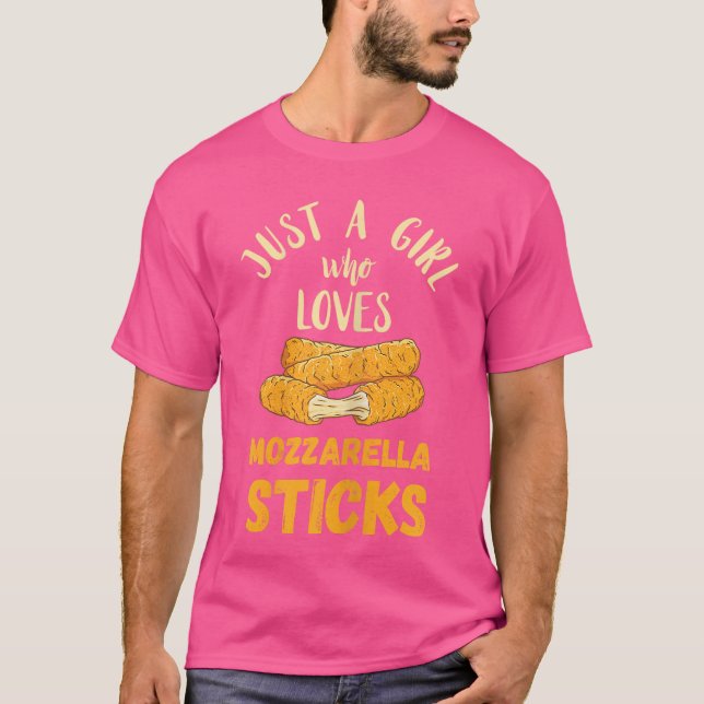 Camiseta Mozzarella Sticks Just A Girl Mozzarella Sticks Lo (Frente)