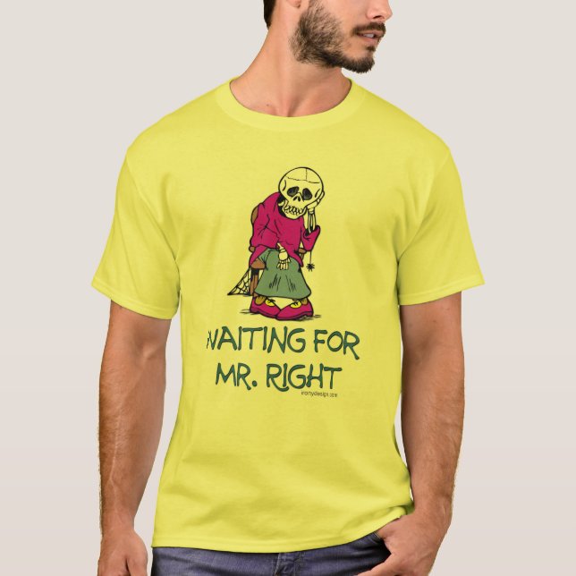 Camiseta Mr.Right de espera (Frente)
