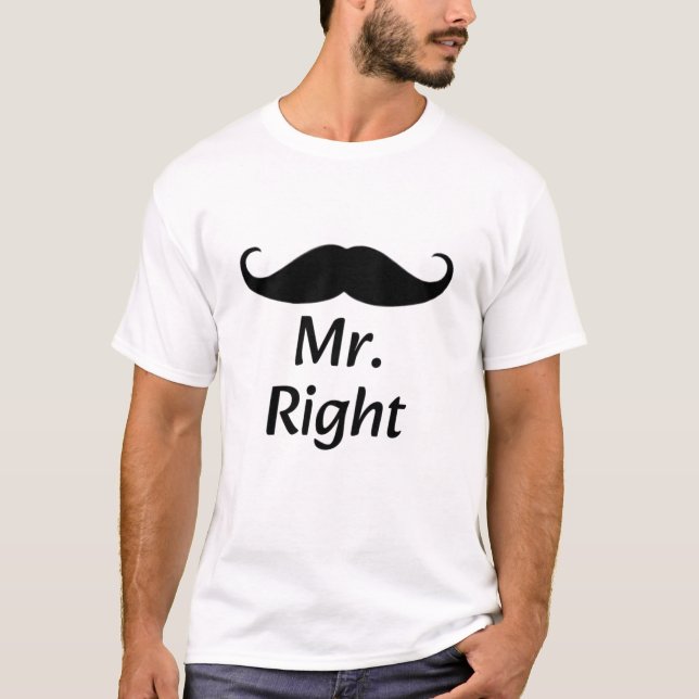 Camiseta Mr. Right Mustache Fun Matching Couple (Frente)