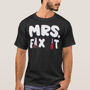 Camiseta MRS FIX IT Craftswoman Crafty Woman Humor custom b
