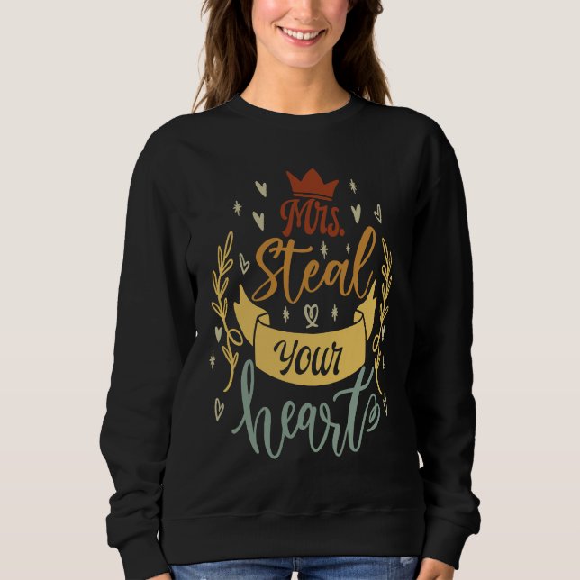 Camiseta Mrs Steal Your Heart   Cute Saying (Frente)