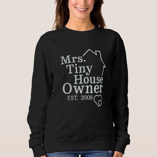 Camiseta Mrs Tiny House Owner Est 2008 Property Homeowner (Frente)