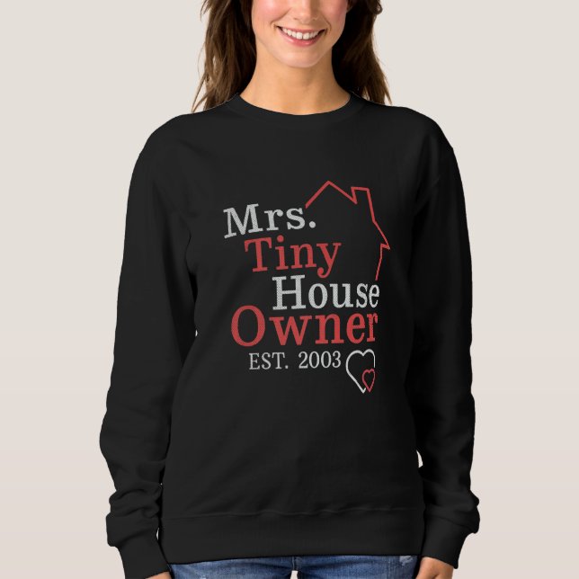 Camiseta Mrs Tiny House Owner Since 2003 Property Homeowner (Frente)