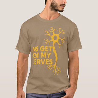 Camiseta MS Coloca-Me Nos Nervos Esclerose Múltipla Sensibi