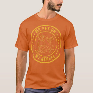 Camiseta MS Coloca-Me Nos Nervos Esclerose Múltipla Sensibi