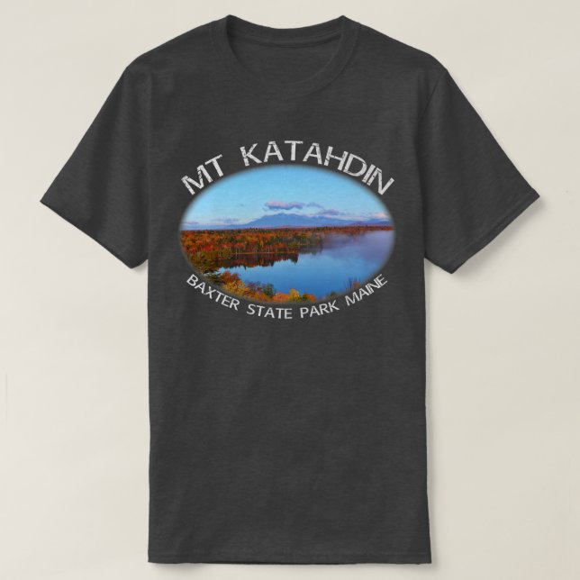 Camiseta Mt Katahdin Autumn Maine Scenic Beauty (Frente do Design)