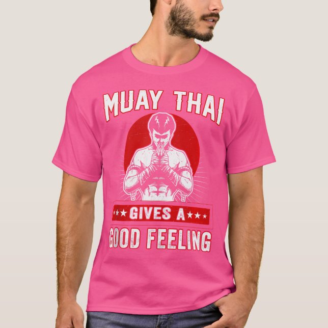 Camiseta Muay Thai Dá Um Bom Sentimento De Que Eu Sou Um Bo (Frente)