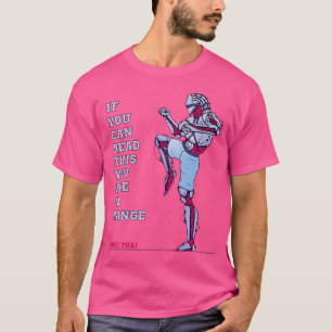 Camiseta Muay Thai Talvez Muito Perto Você Está Dentro do A