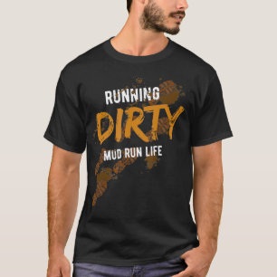 Camiseta Mud Run Obstacle Course Dirty Muddy de presente