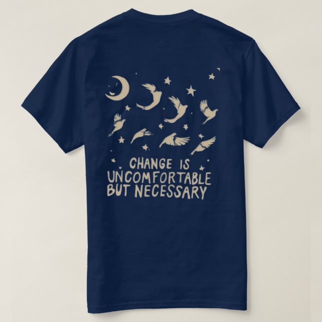 Camiseta "Mudança é desconfortável, mas necessária" (Verso do Design)