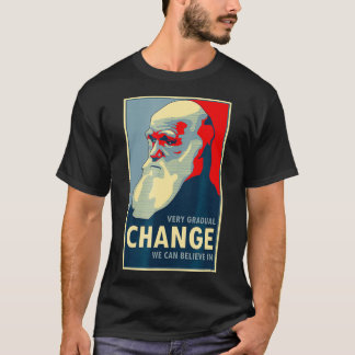 Camiseta Mudança Muito Gradual Que Podemos Acreditar Em Dar