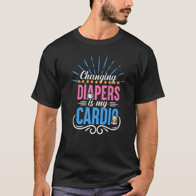 Camiseta Mudar De Fralda É Minha Professora De Cardio Dayca (Frente)