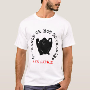 Camiseta Mudar ou não mudar? Pergunte ao Darwin engraçado
