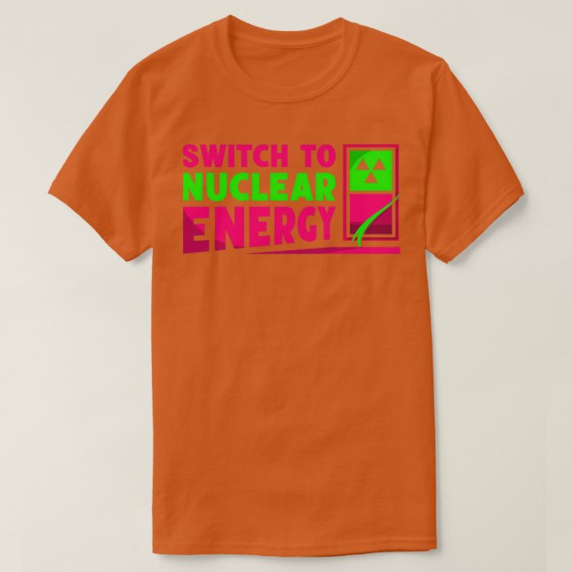 Camiseta Mudar Para A Central Atom De Energia Nuclear 1 (Frente do Design)
