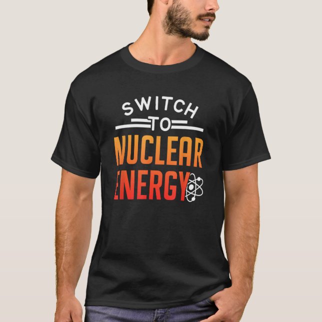 Camiseta Mudar Para O Lover Atômica Da Energia Nuclear (Frente)