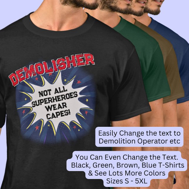 Camiseta Mudar Texto, DEMOLISHER, Nem Todos Os Super-Heróis (Criador carregado)