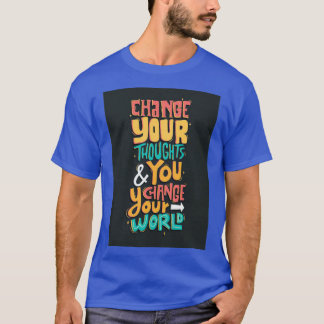 Camiseta Mude O Seu Pensamento E Muda O Seu Mundo 1
