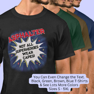 Camiseta Mude Qualquer Texto, ASPHALTER, Nem Todos Os Super