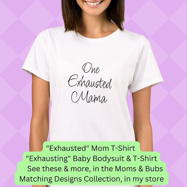 Camiseta Mude TODO O Texto - Uma Mamãe Esgotada, Mamãe Bub  (Criador carregado)