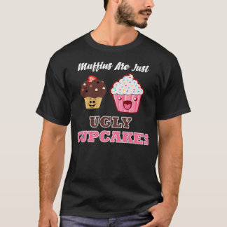 Camiseta Muffins são apenas cupcakes feios