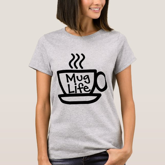 Camiseta Mug Life (Frente)