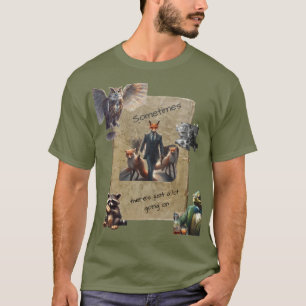 Camiseta Muita coisa acontecendo animais da floresta de con