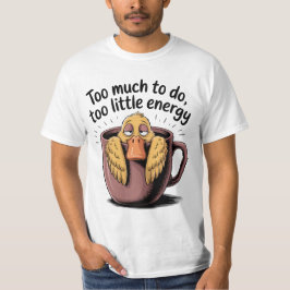 Camiseta - Muita Coisa para Fazer Pouca Energia – 