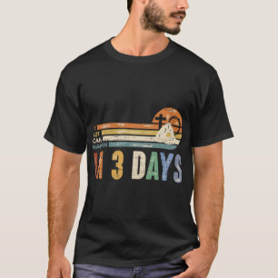 Camiseta Muita Coisa Pode Acontecer Em 3 Dias De Retrorizaç